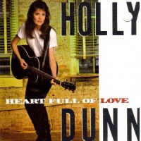 Holly Dunn - Heart Full Of Love